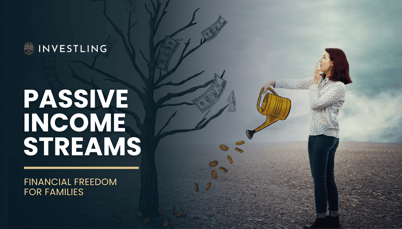Building Passive Income Streams for a Secure Family Future